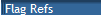 Flag Refs